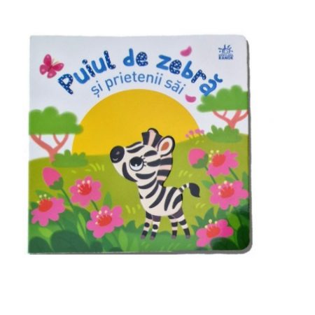 Micutul meu drag: Puiul de zebra si prietenii sai А1707013М (100)